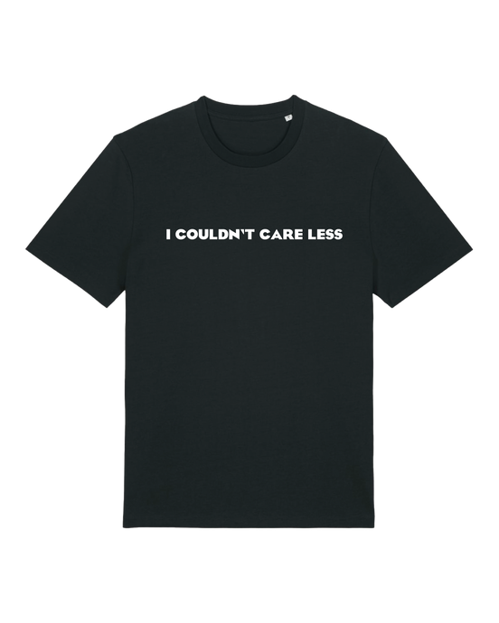 I COULDN'T CARE LESS - Shirt