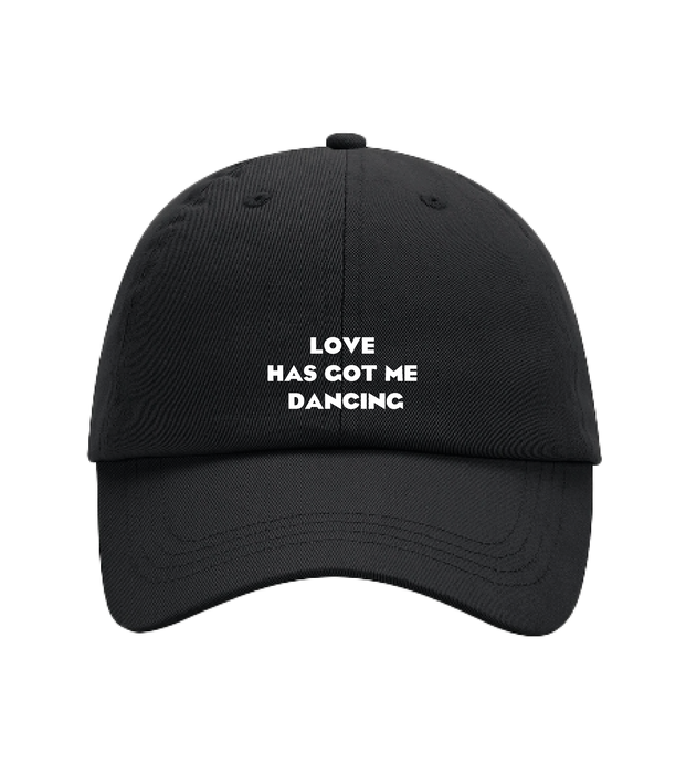 LOVE HAS GOT ME DANCING - Cap