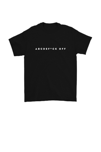 ABCDEF*CK OFF Shirt