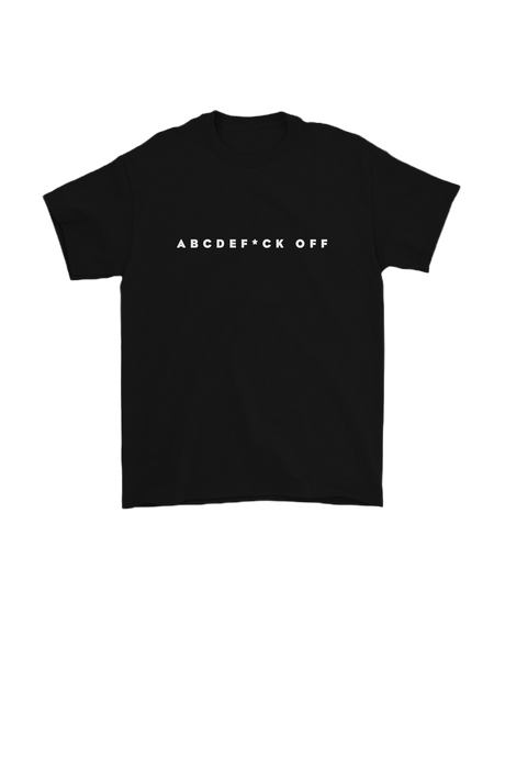 ABCDEF*CK OFF Shirt